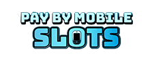 Paybymobile Slots